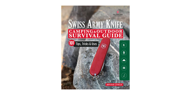 Victorinox Swiss Army Knife Camping & Outdoor Survival Guide: 101 Tips, Tricks & Uses | 239951 •